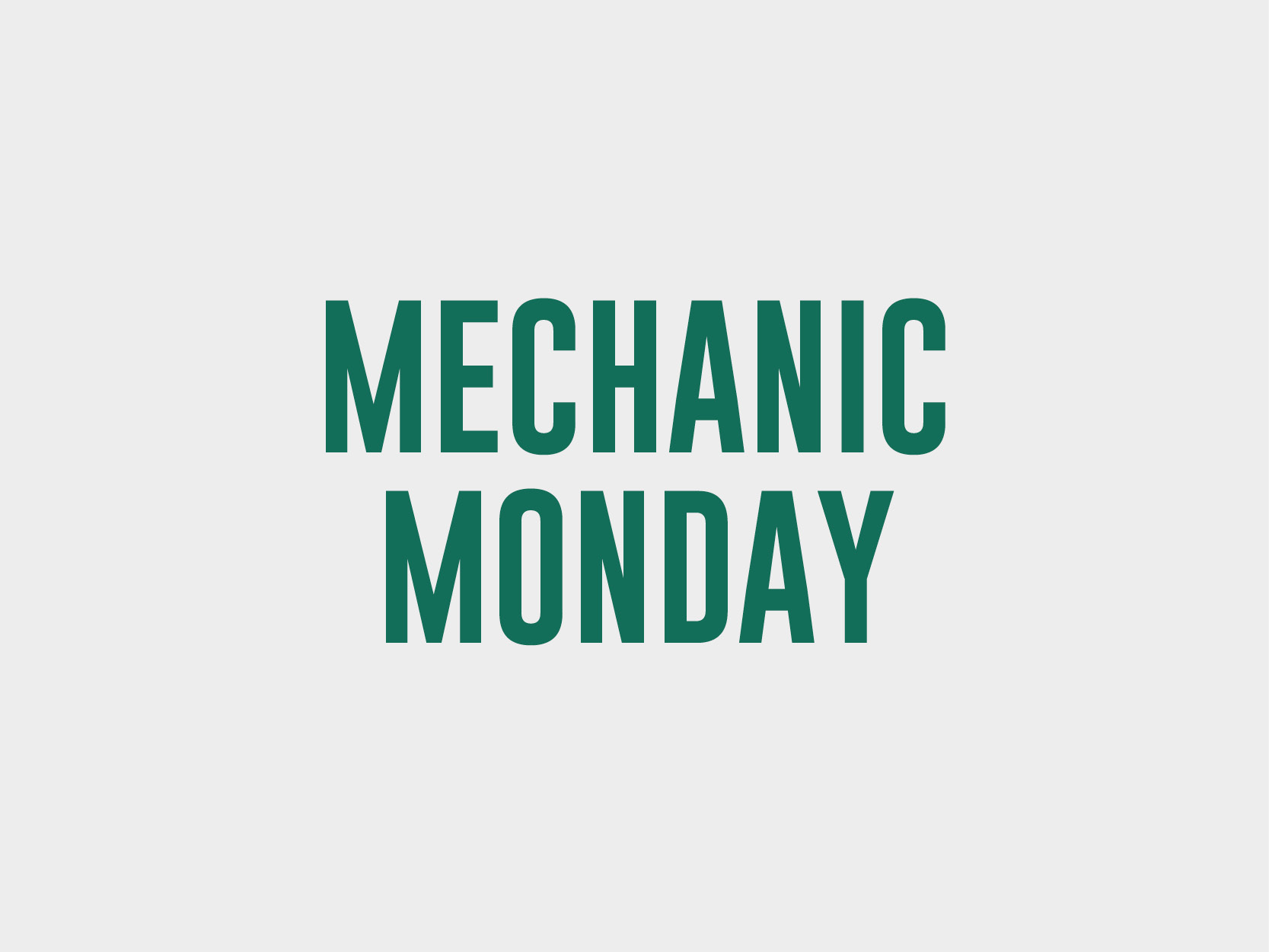 Mechanic Monday